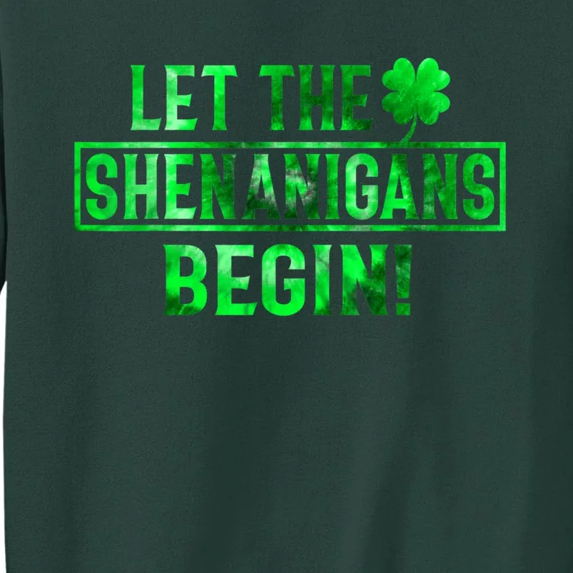 Let The Shenanigans Begin Funny St. Patricks Day Tall Sweatshirt