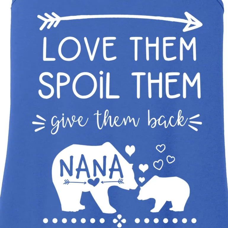 Love Them Spoil Them Give Them Back Nana Bear With Bear Cub Gift Ladies Essential Tank