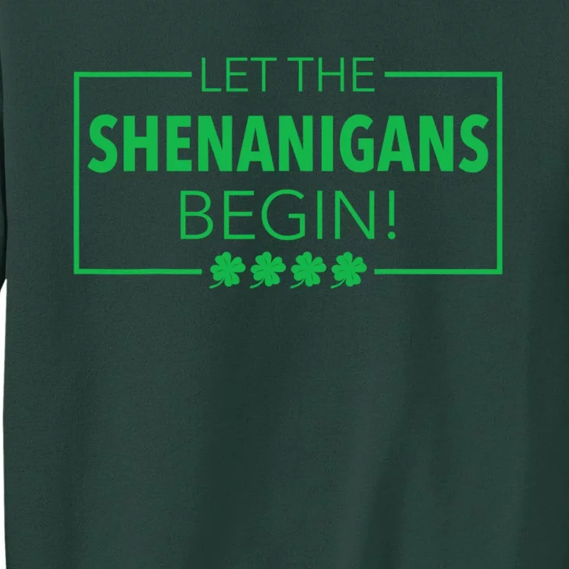 Let The Shenanigans Begin Funny St. Patricks Day Sweatshirt