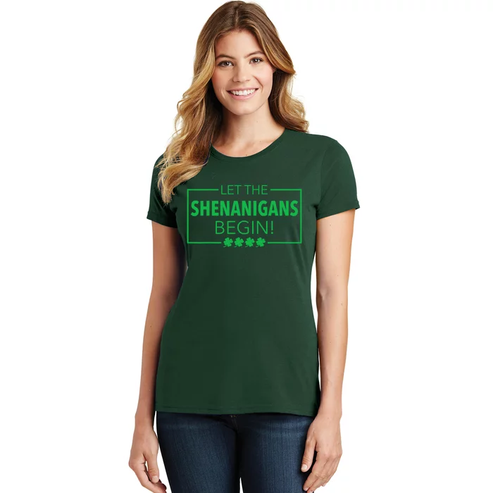 Let The Shenanigans Begin Funny St. Patricks Day Women's T-Shirt