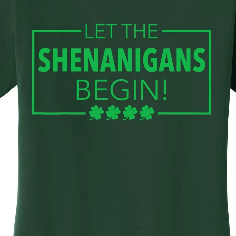 Let The Shenanigans Begin Funny St. Patricks Day Women's T-Shirt