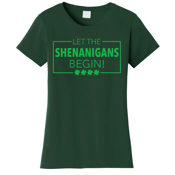 Let The Shenanigans Begin Funny St. Patricks Day Women's T-Shirt