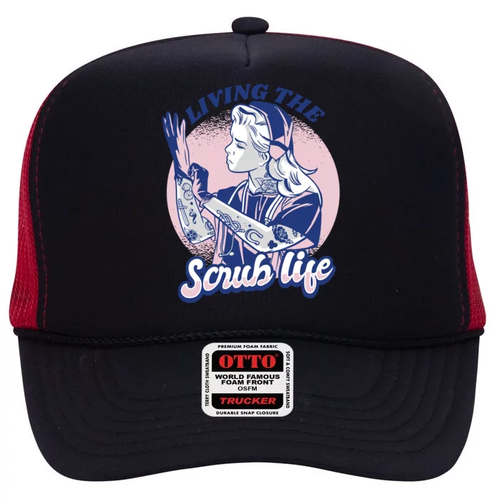 Living The Scrub Life High Crown Mesh Trucker Hat