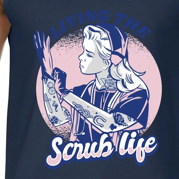 Living The Scrub Life Comfort Colors® Tank Top