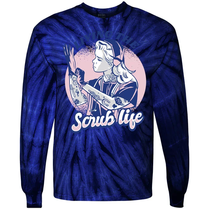 Living The Scrub Life Tie-Dye Long Sleeve Shirt