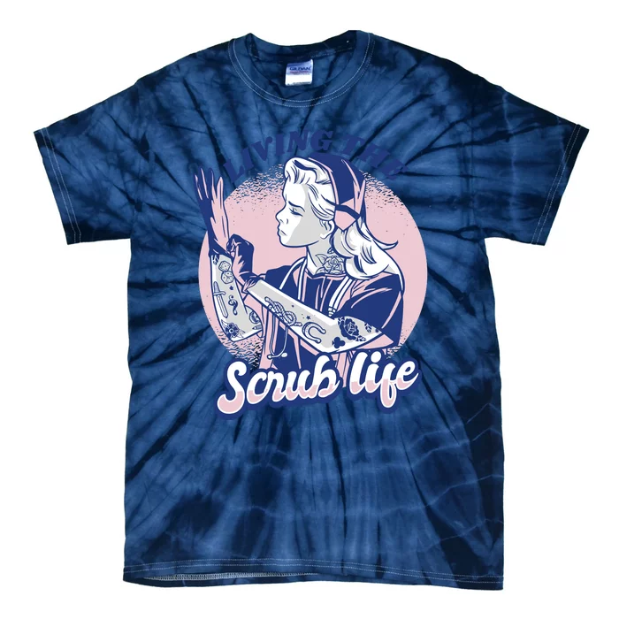 Living The Scrub Life Tie-Dye T-Shirt