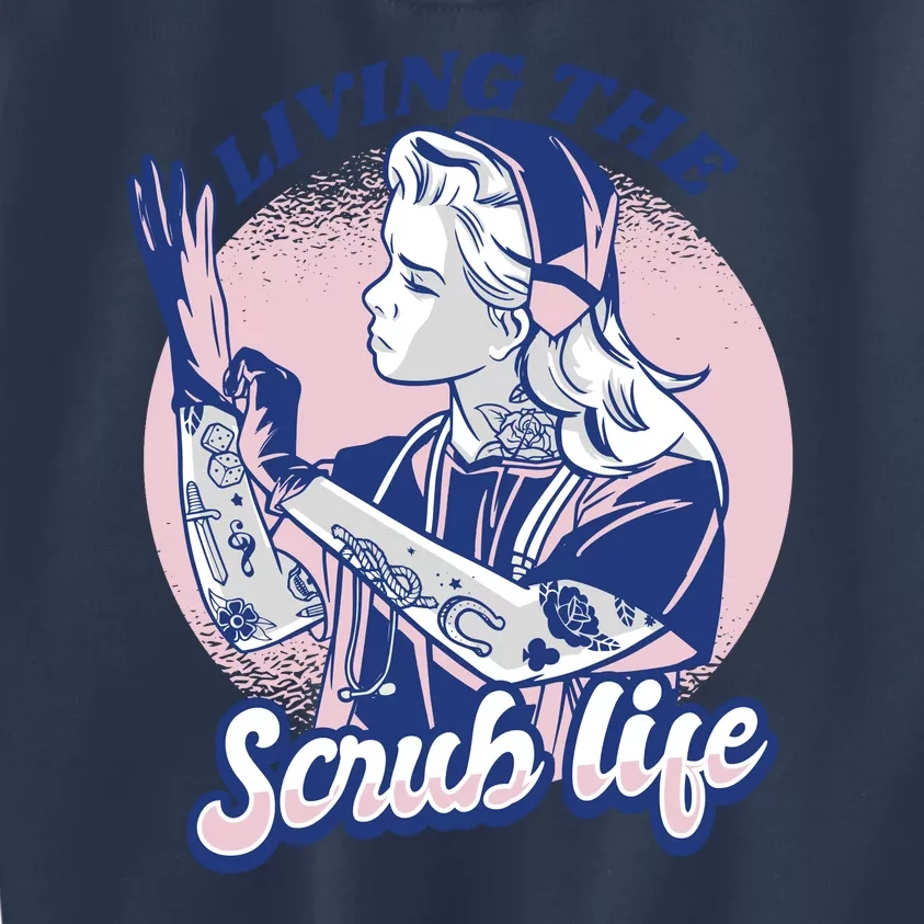 Living The Scrub Life Kids Sweatshirt