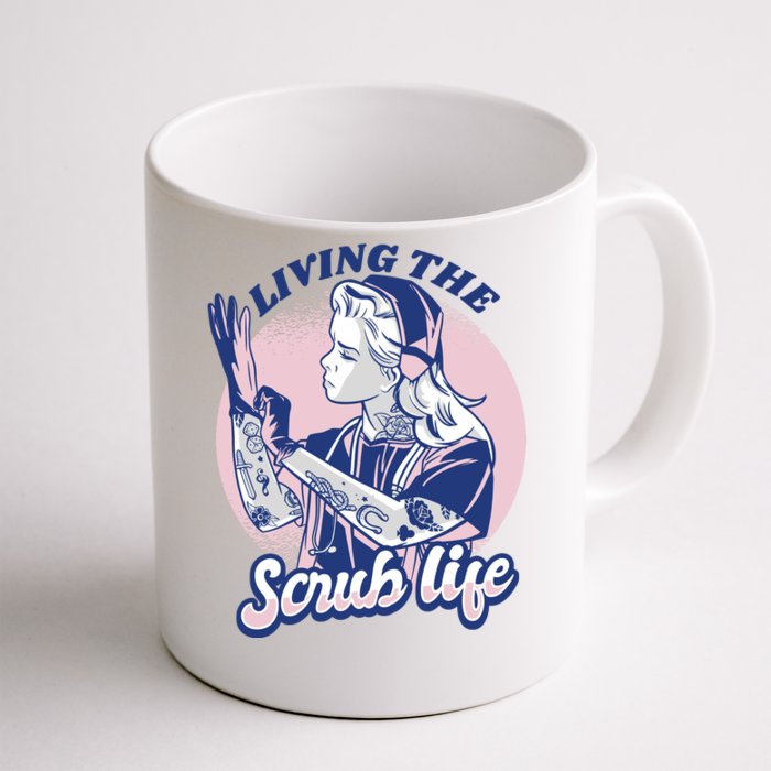 Living The Scrub Life Front & Back Coffee Mug