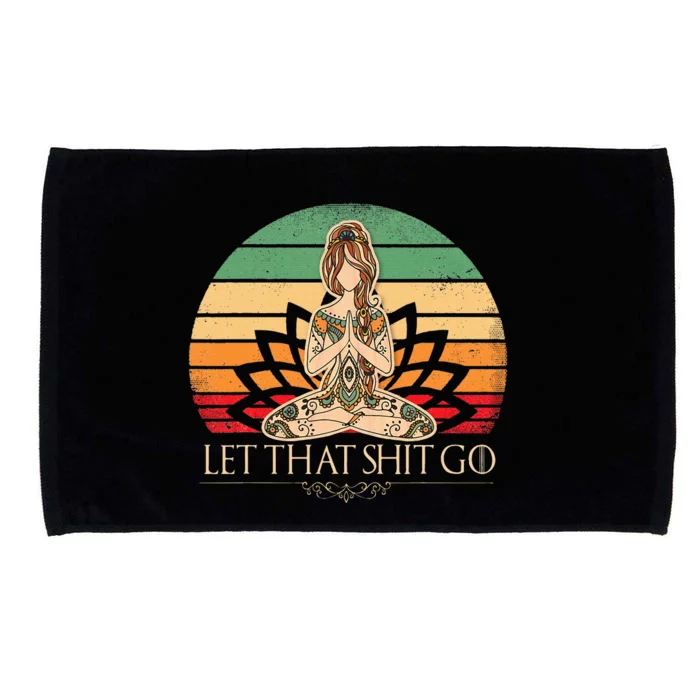 Let That Shit Go Vintage Yoga Funny Yoga Mediation Microfiber Hand Towel