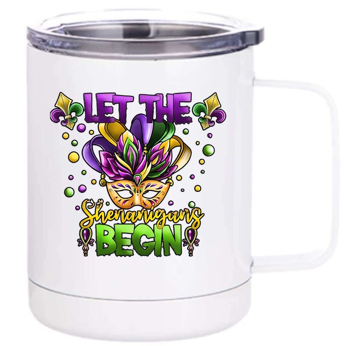 Let The Shenanigans Begin Mardi Gras Party Carnival Front & Back 12oz Stainless Steel Tumbler Cup