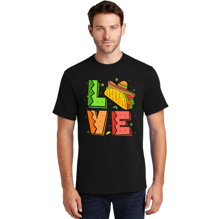 Love Taco Sombrero Cinco de Mayo Mexican Food Taco Tuesday Tall T-Shirt