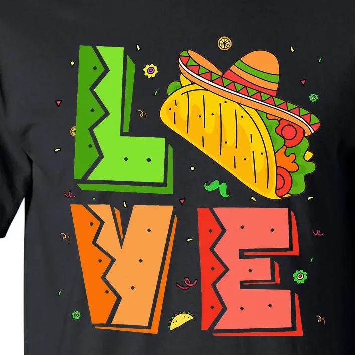 Love Taco Sombrero Cinco de Mayo Mexican Food Taco Tuesday Tall T-Shirt