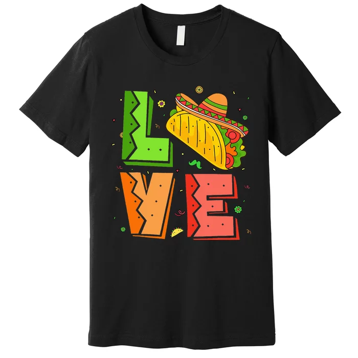 Love Taco Sombrero Cinco de Mayo Mexican Food Taco Tuesday Premium T-Shirt