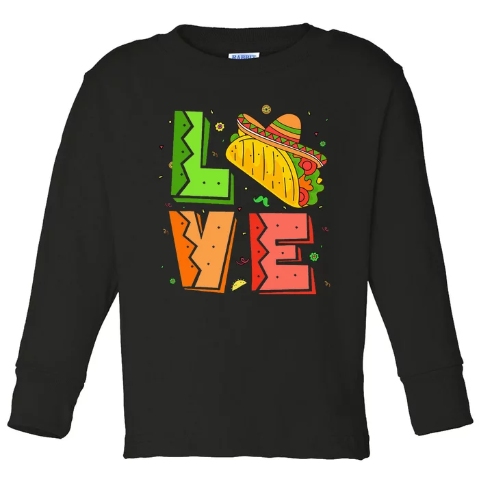 Love Taco Sombrero Cinco de Mayo Mexican Food Taco Tuesday Toddler Long Sleeve Shirt