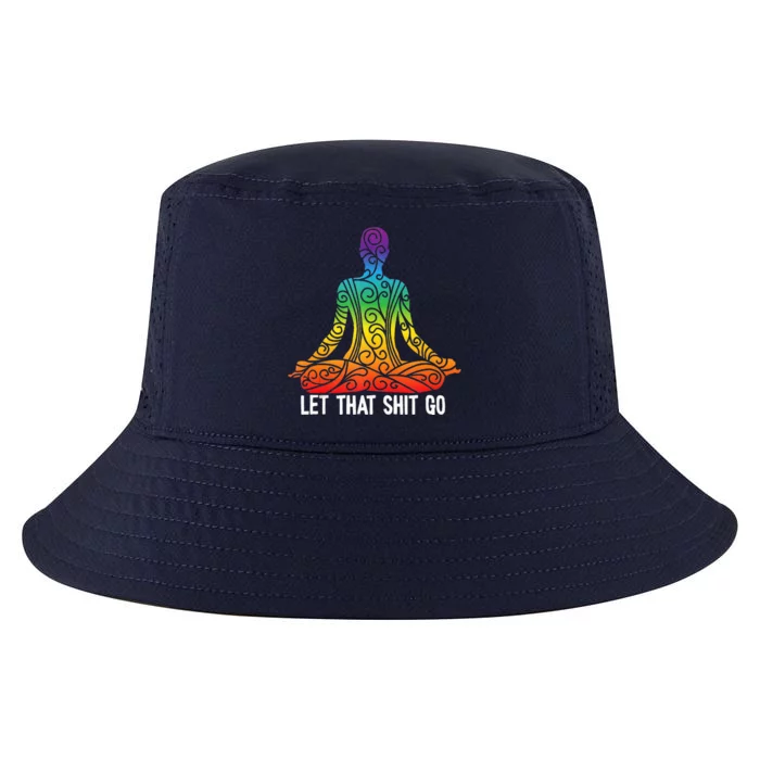 Let That Shit Go Funny Rainbow Buddha Yoga Meditation Gift Cool Comfort Performance Bucket Hat