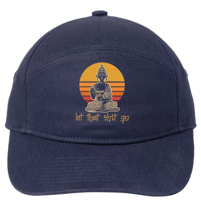 Let That Shit Go Budda Yoga Gift Vintage Sunset Budda Yoga Gift 7-Panel Snapback Hat