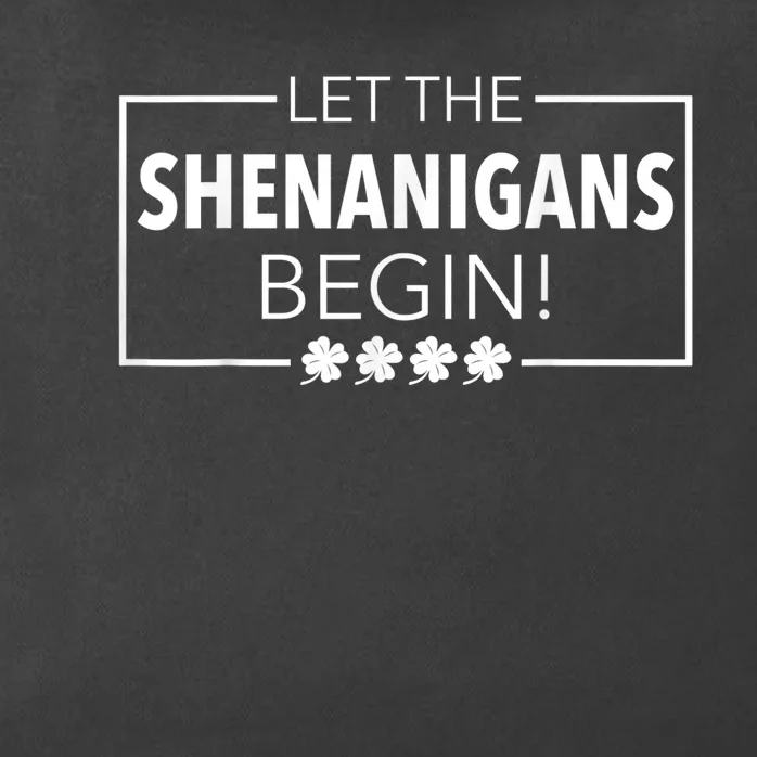 Let The Shenanigans Begin Funny St. Patricks Day  Wo Zip Tote Bag