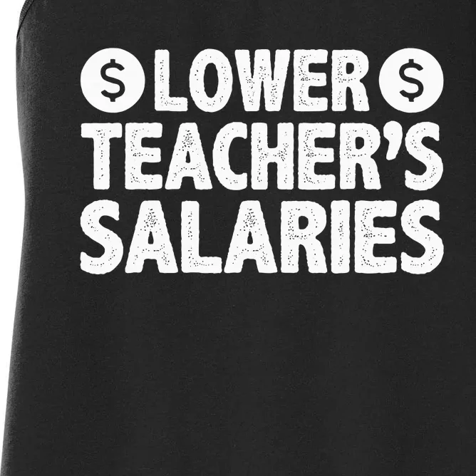 Lower Teacher Salaries Women's Racerback Tank