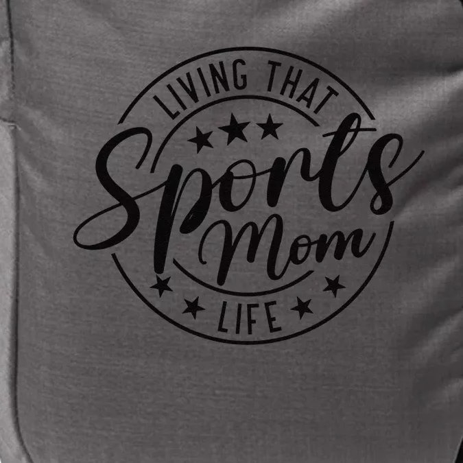 Living That Sports Mom Life Mothers Day Sports Mama Funny Impact Tech Backpack