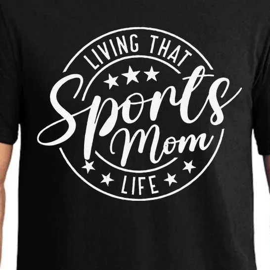 Living That Sports Mom Life Mothers Day Sports Mama Funny Pajama Set