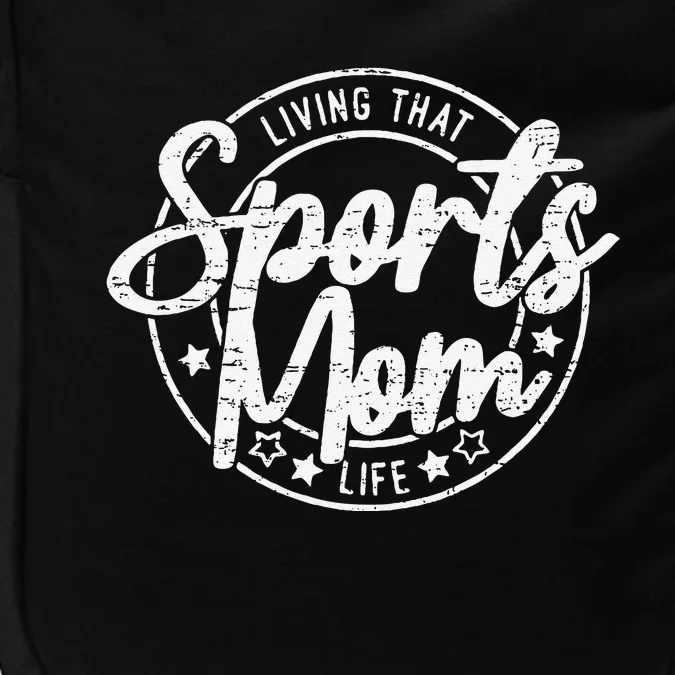 Living That Sports Mom Life Mothers Day Sports Mama Funny Impact Tech Backpack