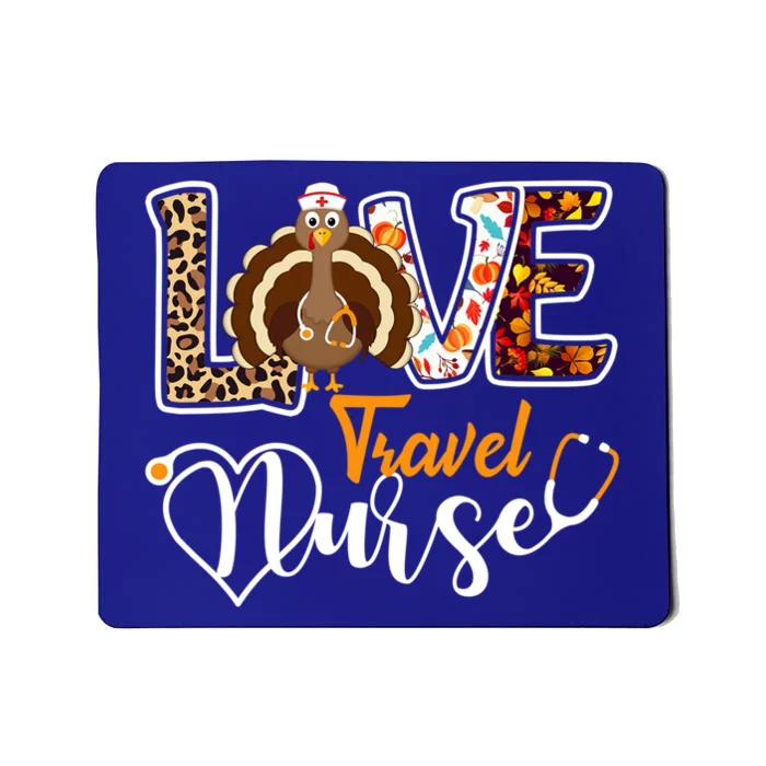 Love Turkey Stethoscope Travel Nurse Leopard Thanksgiving Gift Mousepad