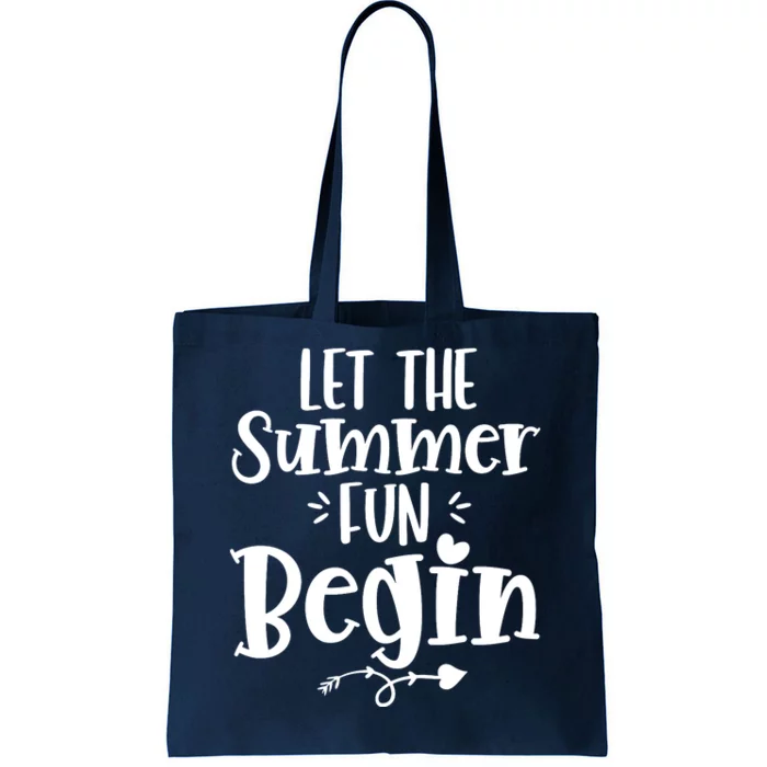 Let The Summer Fun Begin Vacation Tote Bag