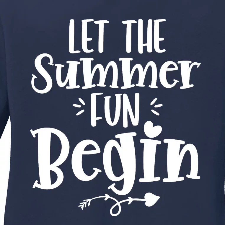 Let The Summer Fun Begin Vacation Ladies Long Sleeve Shirt