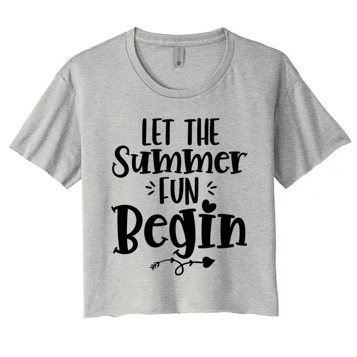 Let The Summer Fun Begin Vacation Women's Crop Top Tee