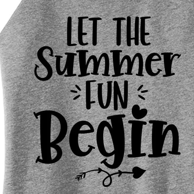 Let The Summer Fun Begin Vacation Women’s Perfect Tri Rocker Tank