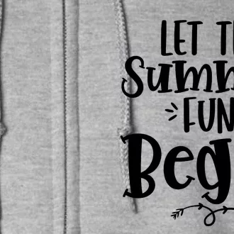 Let The Summer Fun Begin Vacation Full Zip Hoodie