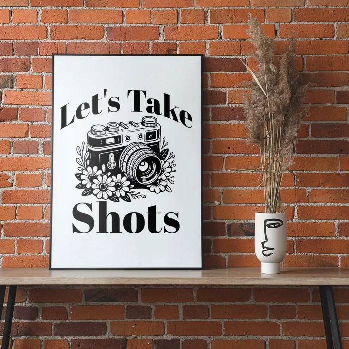 LetS Take Shots Poster