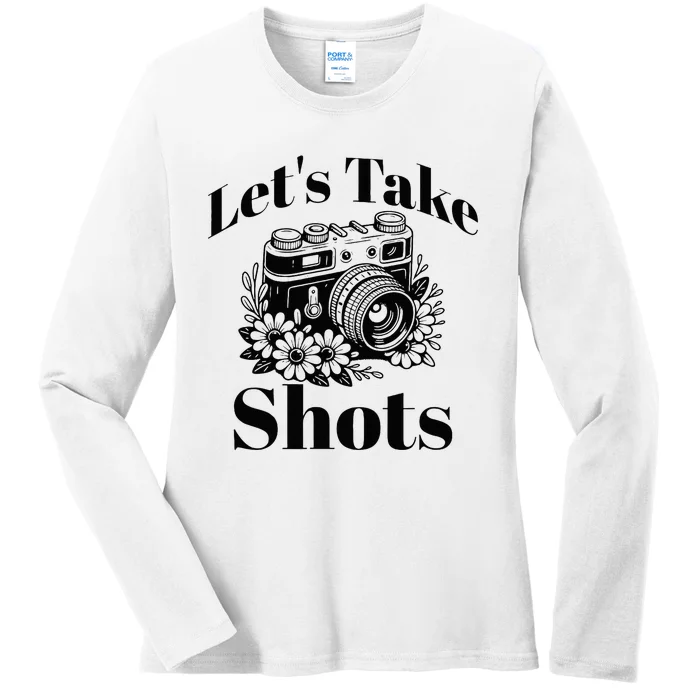 LetS Take Shots Ladies Long Sleeve Shirt