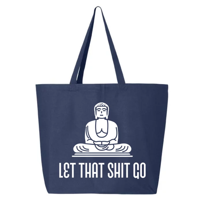 Let That Shit Go! Funny Buddha Gift 25L Jumbo Tote