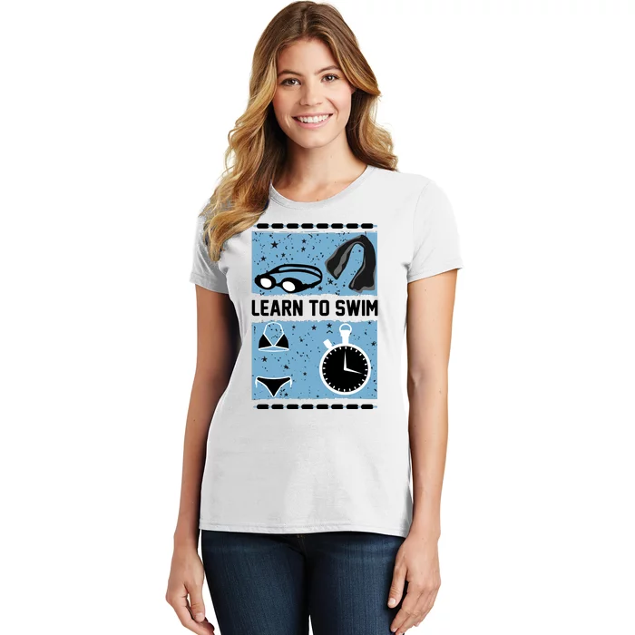 Learn To Swim Women's T-Shirt