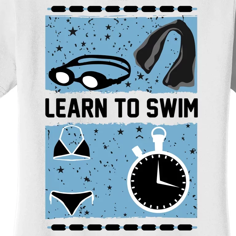 Learn To Swim Women's T-Shirt