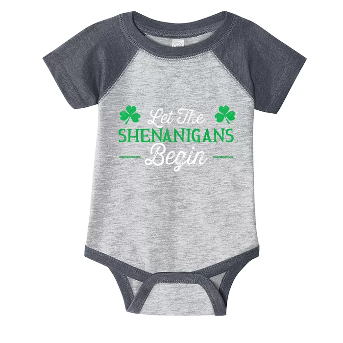 Let The Shenanigans Begin Funny St Patty Day Infant Baby Jersey Bodysuit