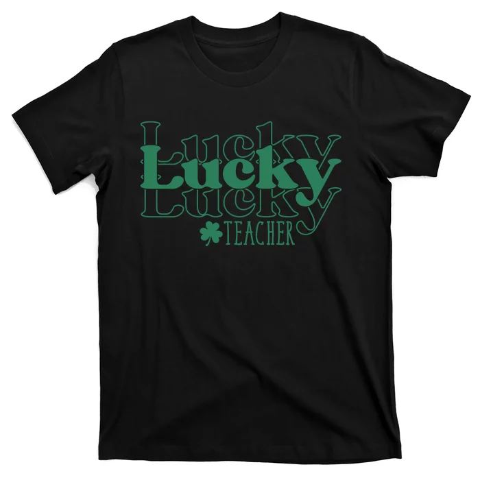 Lucky Teacher St Patricks Day T-Shirt