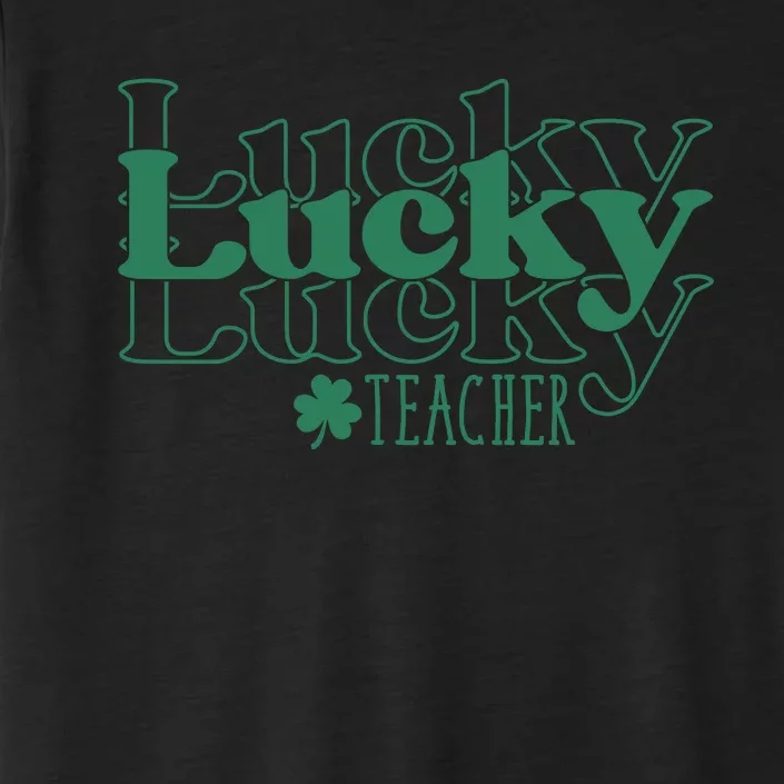 Lucky Teacher St Patricks Day ChromaSoft Performance T-Shirt