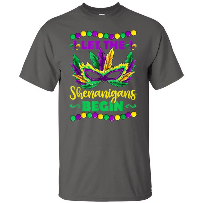 Let The Shenanigans Begin Mardi Gras Tall T-Shirt