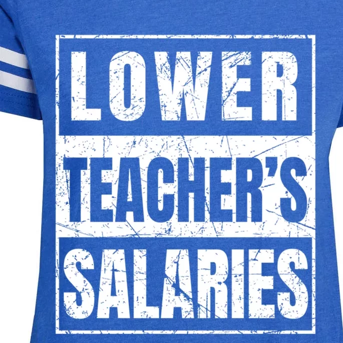 Lower Teachers Salaries Gift Enza Ladies Jersey Football T-Shirt