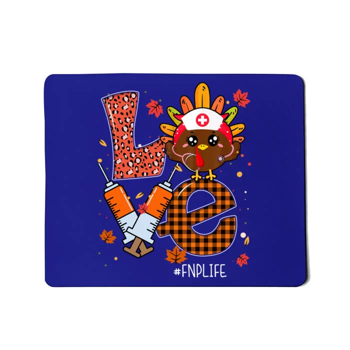 Love Turkey Stethoscope Fnp Nurse Life Thanksgiving Gift Mousepad