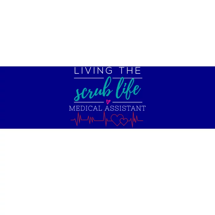 Living The Scrub Life Nurse Medical Assistant Cool Gift Bumper Sticker