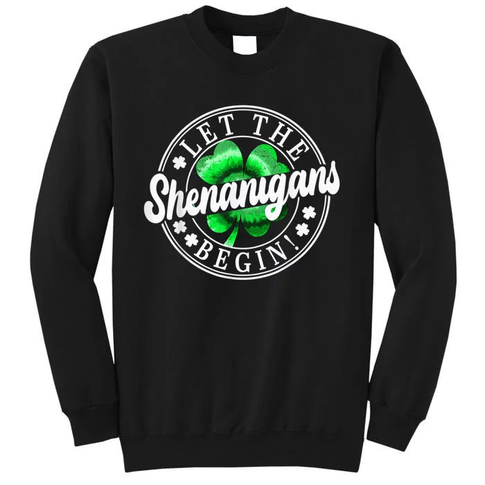 Let The Shenanigans Begin Happy St Patricks Day Tie Dye Tall Sweatshirt