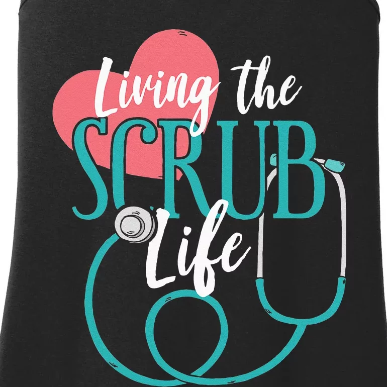 Living The Scrub Life Nurse Ladies Essential Tank