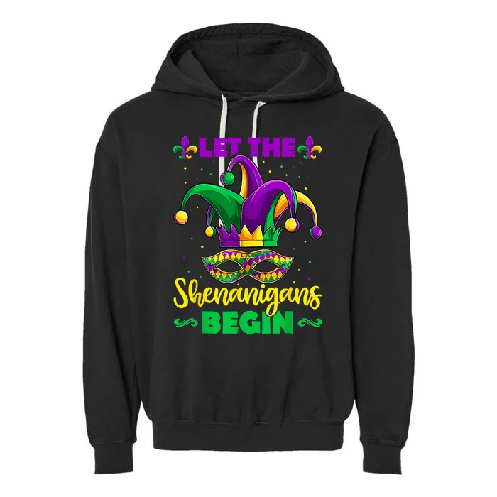 Let The Shenanigans Begin Mardi Gras Gift Meaningful Gift Garment-Dyed Fleece Hoodie