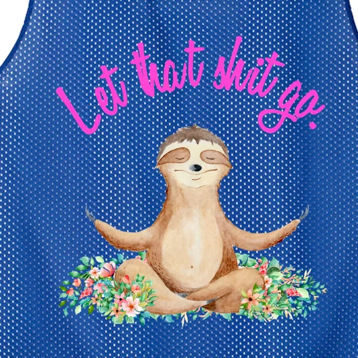 Let That Shit Go Meditating Yoga Sloth Graphic Funny Gift Mesh Reversible Basketball Jersey Tank