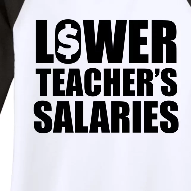 Lower Teacher Salaries Funny Low Pay For Teachers Women's Tri-Blend 3/4-Sleeve Raglan Shirt