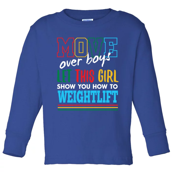 Let This Show You How To Weightlift Funny Weightlifting Gift Toddler Long Sleeve Shirt