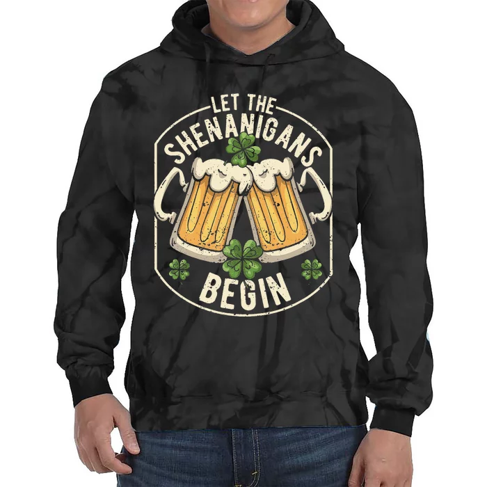 Let The Shenanigans Begin Funny Clovers St Patrick's Day Tie Dye Hoodie